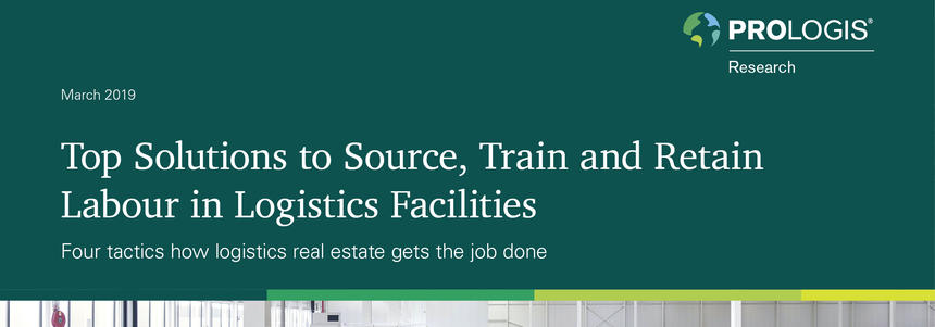 Prologis Research Labour Whitepaper 2019 Prologis Research Labour Whitepaper 2019